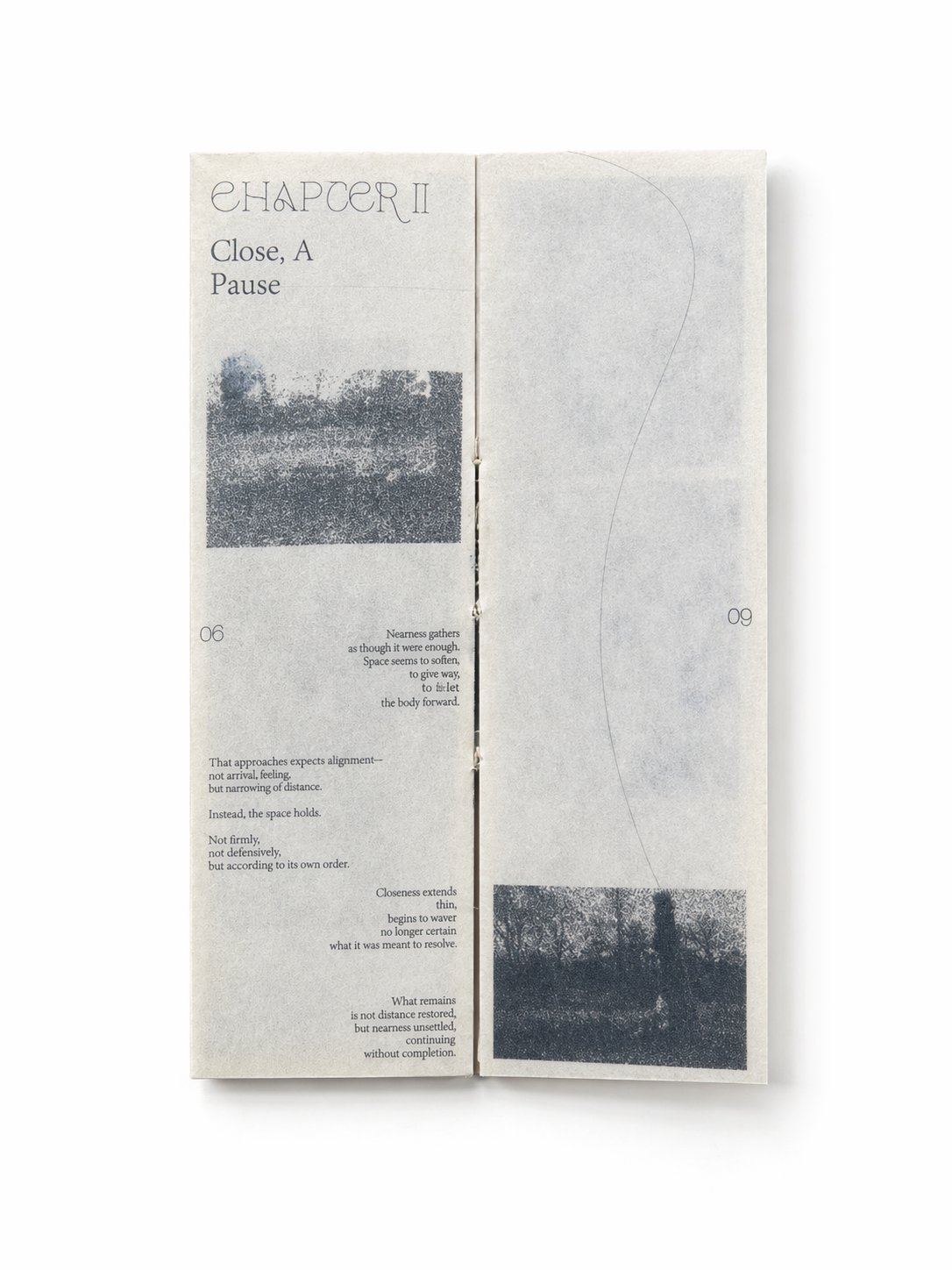 Chapter II — Close, A Pause